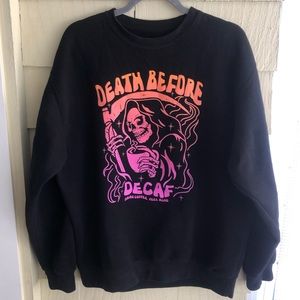 Death Before Decaf Crewneck